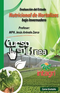 Curso Virtual: Gratuito Evaluación del Estado Nutricional de Hortalizas bajo Invernadero