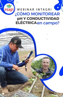 Webinar ¿Cómo monitorear pH y Conductividad Eléctrica en campo?