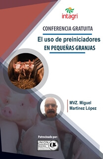 Conferencia Virtual El uso de preiniciadores en pequeñas granjas Porcinas