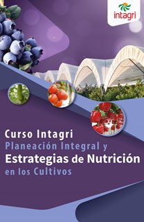 Curso Virtual Planeación integral y estrategias de nutrición en los cultivos