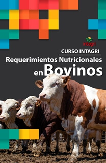 Curso Virtual Intagri Requerimientos nutricionales para bovinos