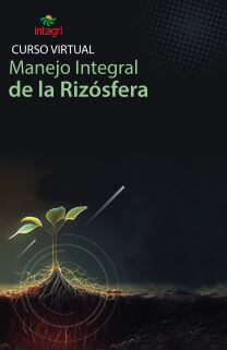 Curso Virtual: Manejo Integral de la Rizósfera