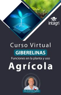 Curso Virtual Giberelinas; funciones en la planta y uso agrícola