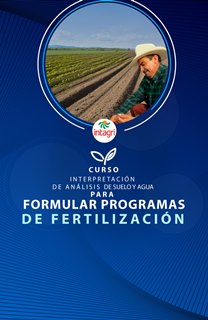 Curso Presencial INTAGRI Interpretación de Análisis de Suelo y Agua para Formular Programas de Fertilización