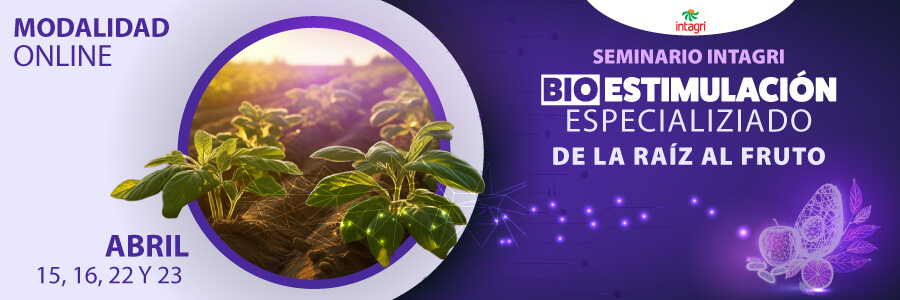 Seminario INTAGRI de Bioestimulación Especializado de la Raíz al Fruto