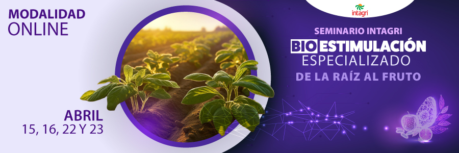 Seminario INTAGRI de Bioestimulación Especializado de la Raíz al Fruto