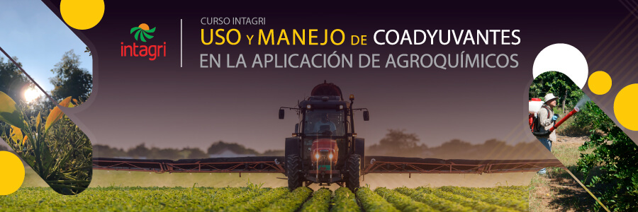 Curso INTAGRI de Uso y Manejo de Coadyuvantes en la Aplicación de Agroquímicos