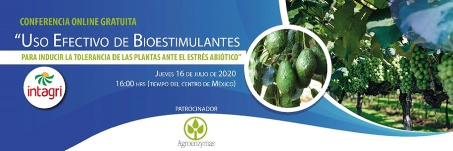 Conferencia Online “Uso efectivo de bioestimulantes para inducir la tolerancia de las plantas ante el estrés abiótico”