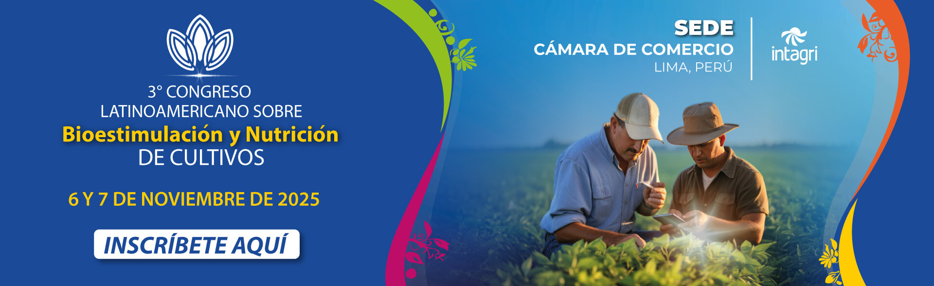 Inscribete al 3° Congreso Latinoamericano sobre Bioestimulación y Nutrición de Cultivos en Perú