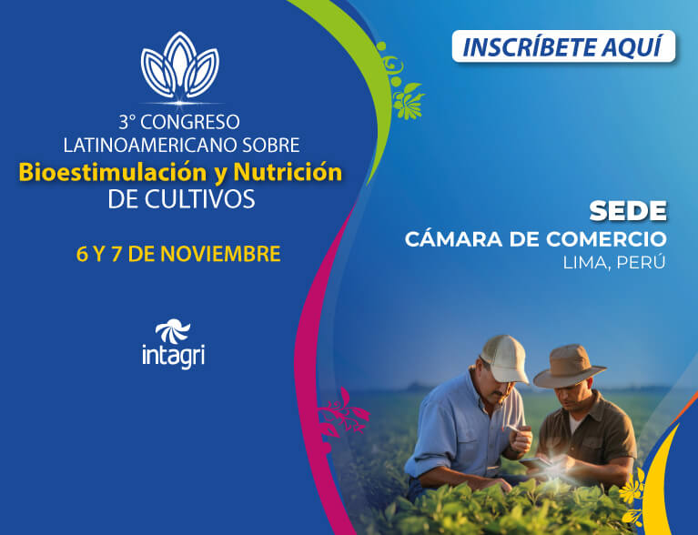 Inscribete al 3° Congreso Latinoamericano sobre Bioestimulación y Nutrición de Cultivos en Perú